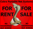 Cobra Net Systems for Rent and Sale